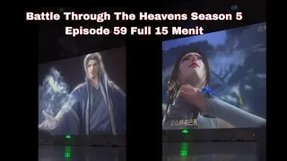 Battle Through The Heavens Season 5 Episode 59 Version Chinese Full | BTTH EPISODE 59 FULL EPISODE