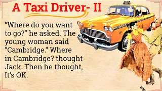 Improve English listening | A Taxi Driver Part -II | English story for listening