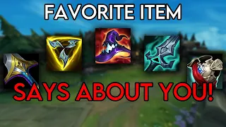 What Your Favorite Item Says About You (League of Legends)