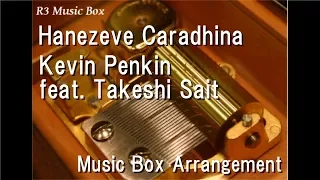 Hanezeve Caradhina/Kevin Penkin feat. Takeshi Saito[Music Box] (Anime "Made in Abyss" Insert Song)