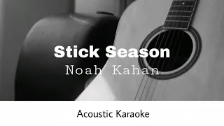 Noah Kahan - Stick Season (Acoustic Karaoke)