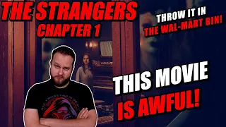 THE STRANGERS: CHAPTER 1 REVIEW | THIS MOVIE IS AWFUL!