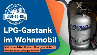 LPG Gastank im Wohnmobil. Der Einbau ist wirklich einfach und unkompliziert.