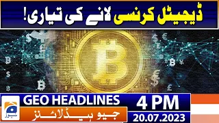 Geo News Headlines 4 PM | Preparing to bring digital currency! | 20 July 2023