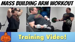 Mass Building Arm Workout - Do This For BIGGER Guns.