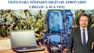 VISTO PARA NOMADES DIGITAIS, VEJA ESTA NOVIDADE!!!