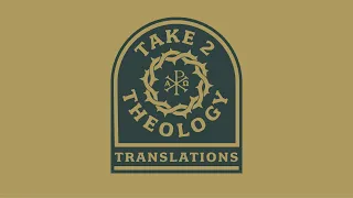 Take 2:  Which Bible Translation?