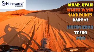 Moab, Utah White Wash Sand Dunes Part #2 Husqvarna TE300 PRO