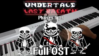 Undertale Last Breath  Full OST (phases 1 - 3) Piano Cover