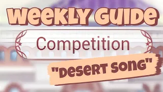 ⭐ Love Nikki ⭐ Competition Guide [Desert Song]