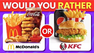 Would You Rather? Junk Food Edition 🍔🍟 | Food Quiz