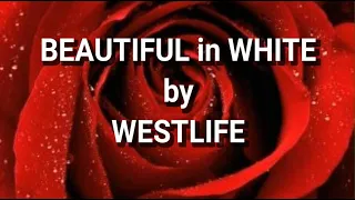 BEAUTIFUL IN WHITE lyrics - SHANE FILAN / WESTLIFE