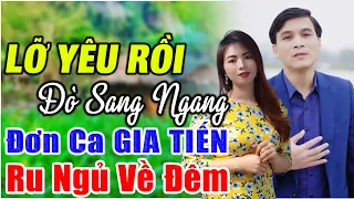 LK GIA TIẾN 2023 ▶ LK LỠ YÊU RỒI , GIAN DỐI - 399 Bài RUMBA Tuyển Chọn Mới Nhất Ngọt Ngào Cả Xóm Mê