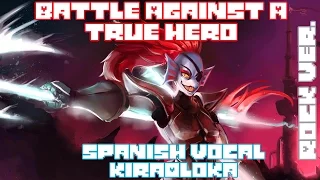 Battle against a true hero Vocal Cover En español [Radix] METAL