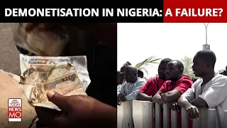 Demonetisation is crippling Nigeria's economy | Newsmo