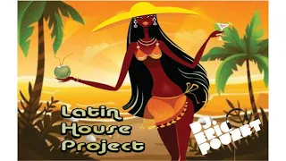 Latin House Project