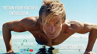 Laird Hamilton | Invictus Mindset Podcast