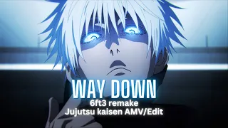 Gojo - Way Down We Go [AMV/Edit] + Free PF (6ft3 Remake) Scrap