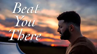 Beat You There | Will Dempsey (Official Video)