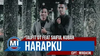 Reza RE X Taufit DT X Saiful Kubar - Harapku (Official Video)