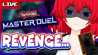 【 Yu-Gi-Oh! MASTER DUEL 】 Revenge is a dish that has to be served COLD | Me VS Viewers【 Vtuber 】LIVE