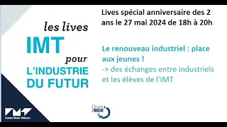 Replay du Live IMT pour l'industrie du futur  Soirée spéciale 2 ans