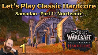 Human Starting Area | Ep 1 - Let's Play WoW Classic Hardcore | Samadan