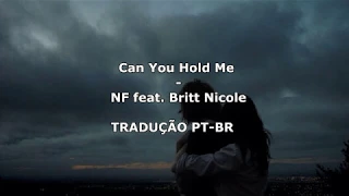 NF - Can You Hold Me ft. Britt Nicole | TRADUÇÃO PT-BR