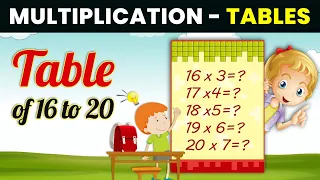 Multiplication Table of 16 to 20 | Table of Sixteen to Twenty | Table of 16 to 20 Video