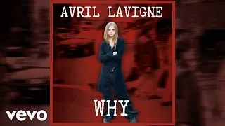 Avril Lavigne - Why (Official Audio)