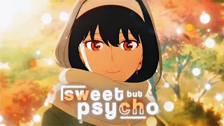 Sweet but Psycho 💘 | Spy X Family Edit - AMV 4K