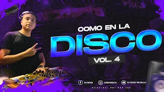 COMO EN LA DISCO VOL. 4 - DJ BOSS ( BAM BAM, ENVOLVER, JORDAN, BOMBONA, ETC)