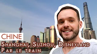 Shanghai - Suzhou - Disneyland (Chine) : 14 avril - 2 mai