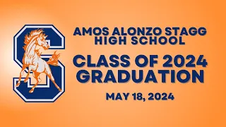 Amos Alonzo Stagg High School 2024 Graduation Ceremony