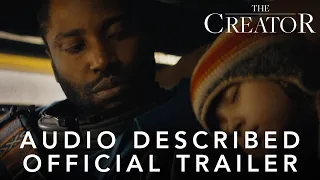 The Creator | Audio Described Official Trailer | In Cinemas September 29