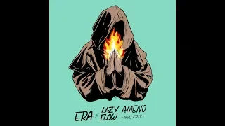 Era - Ameno (Lazy Flow afro edit)