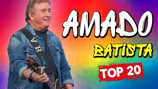 Amado Batista Greatest Hits 2024 Collection   Top 10 Hits Playlist Of All Time