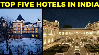 Top 5 Hotels in india