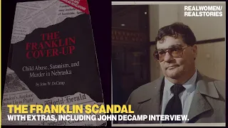 EXTENDED: "The Franklin Scandal" (Includes an exclusive interview w/ John DeCamp)