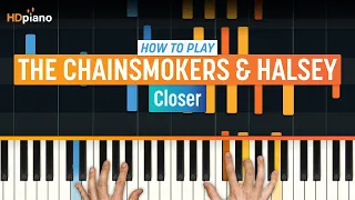 How to Play "Closer" by The Chainsmokers & Halsey | HDpiano (Part 1) Piano Tutorial