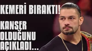 Roman Reigns Bıraktı! Kanser Olduğunu Açıkladı...