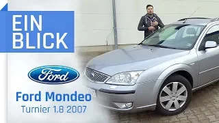 Ford Mondeo Turnier 1.8 (2007) - GROSS & GÜNSTIG, aber auch GUT?