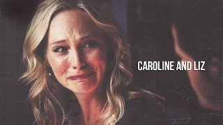 caroline and liz ❖ they don't know her. they don't know how strong she is. [6x10]