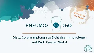 Pneumo4Coffee2go: Die 4. Coronaimpfung aus Sicht des Immunologen mit Prof. Watzl