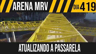 ARENA MRV | 1/6 PASSARELA SEGUE AVANÇANDO | 13/06/2021