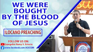 (ILOCANO PREACHING) WE WERE BOUGHT BY THE BLOOD OF JESUS