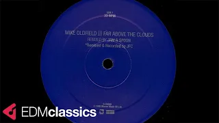 Mike Oldfield - Far Above The Clouds (Jam & Spoon - Deep Inside The Club Mix) (1999)