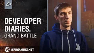 World of Tanks - Developer Diaries: Grand Battle