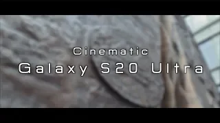 Samsung Galaxy S20 Ultra 4K Cinematic Video Test