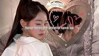 kpop lovecore playlist sped up ♡